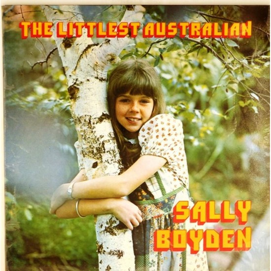 Пластинка Sally Boyden The Littlest Australian